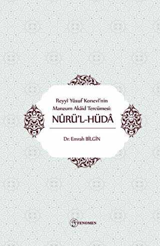 Reyyi Yusuf Konevi`nin Manzum Akaid Tercümesi: Nürü`lhüda