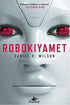 ROBOKIYAMET - Roman | Avrupa Kitabevi