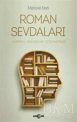 Roman Sevdaları - Eleştiri İnceleme ve Kuram Kitapları | Avrupa Kitabevi