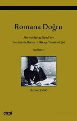 Romana Doğru - Eleştiri İnceleme ve Kuram Kitapları | Avrupa Kitabevi