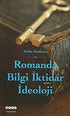 Romanda Bilgi İktidar İdeoloji - Eleştiri İnceleme ve Kuram Kitapları | Avrupa Kitabevi