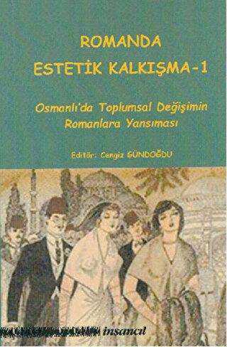 Romanda Estetik Kalkışma 1 - Araştıma ve İnceleme Kitapları | Avrupa Kitabevi