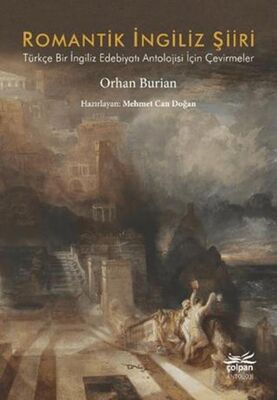 Romantik İngiliz Şiiri - Türkçe Bir İngiliz Edebiyatı Antolojisi İçin Çevirmeler - Antoloji Kitapları | Avrupa Kitabevi