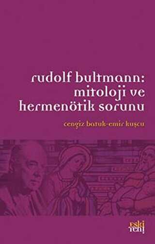 Rudolf Bultmann: Mitoloji ve Hermenötik Sorunu -  | Avrupa Kitabevi