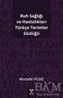Ruh Sağlığı ve Hastalıkları Türkçe Terimler Sözlüğü - Sözlükler | Avrupa Kitabevi
