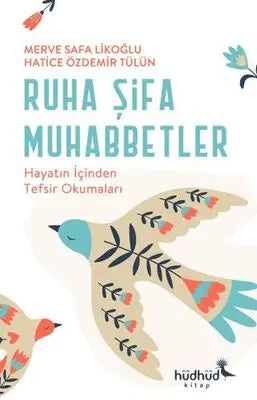 Ruha Şifa Muhabbetler - Hayatın İçinden Tefsir Okumaları - Genel İslam Kitapları | Avrupa Kitabevi