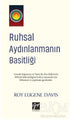 Ruhsal Aydınlanmanın Basitliği - Kişisel Gelişim Kitapları | Avrupa Kitabevi