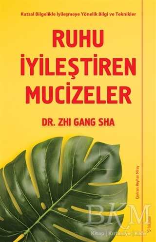 Ruhu İyileştiren Mucizeler - Kişisel Gelişim Kitapları | Avrupa Kitabevi