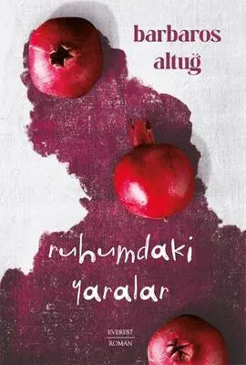 Ruhumdaki Yaralar - Roman | Avrupa Kitabevi