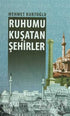 Ruhumu Kuşatan Şehirler - Türk Edebiyatı Romanları | Avrupa Kitabevi