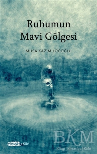 Ruhumun Mavi Gölgesi - Şiir Kitapları | Avrupa Kitabevi