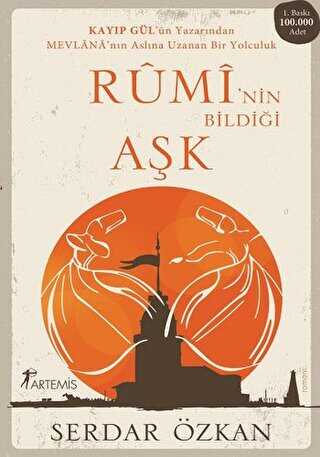 Rumi’nin Bildiği Aşk - Türk Edebiyatı Romanları | Avrupa Kitabevi