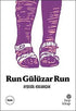 Run Gülüzar Run - Roman | Avrupa Kitabevi