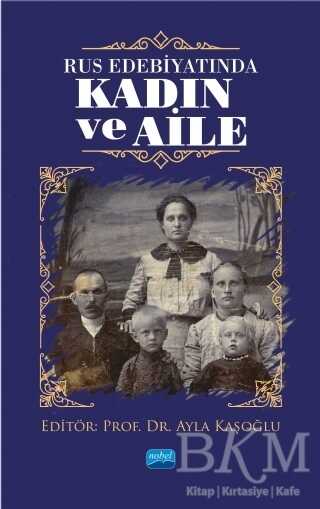 Rus Edebiyatında Kadın ve Aile