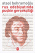 Rus Edebiyatında Puşkin Gerçekçiliği - Denemeler | Avrupa Kitabevi