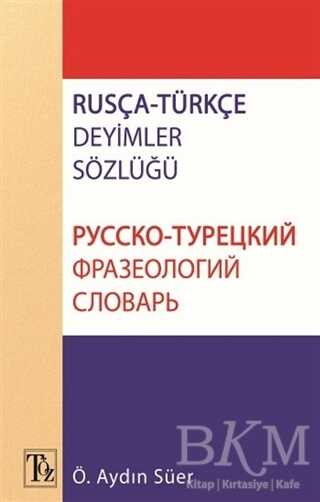 Rusça - Türkçe Deyimler Sözlüğü - Atasözleri,Deyimler ve Terimler Sözlüğü | Avrupa Kitabevi