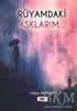 Rüyamdaki Aşklarım... - Roman | Avrupa Kitabevi