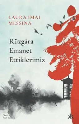 Rüzgara Emanet Ettiklerimiz - Roman | Avrupa Kitabevi