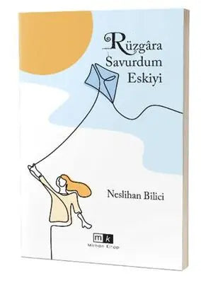 Rüzgara Savurdum Eskiyi - Roman | Avrupa Kitabevi