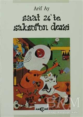 Saat 24’te Saksafon Dersi - Türk Edebiyatı Romanları | Avrupa Kitabevi