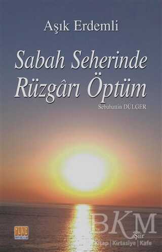 Sabah Seherinde Rüzgarı Öptüm - Şiir Kitapları | Avrupa Kitabevi