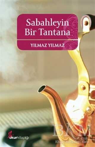Sabahleyin Bir Tantana - Türk Edebiyatı Romanları | Avrupa Kitabevi
