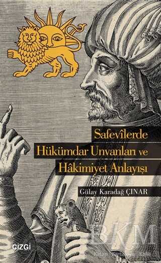 Safevilerde Hükümdar Unvanları ve Hakimiyet Anlayışı - Tarih Araştırma ve İnceleme Kitapları | Avrupa Kitabevi