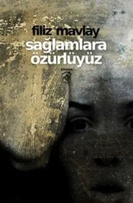 Sağlamlara Özürlüyüz - Roman | Avrupa Kitabevi