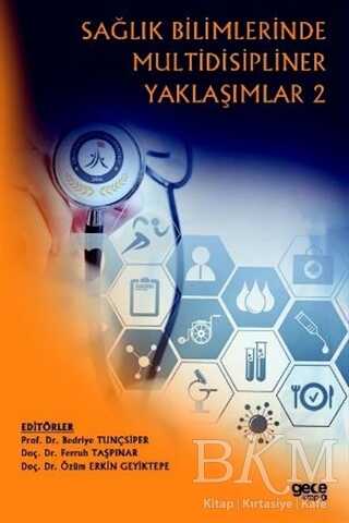 Sağlık Bilimlerinde Multidisipliner Yaklaşımlar 2 -  | Avrupa Kitabevi