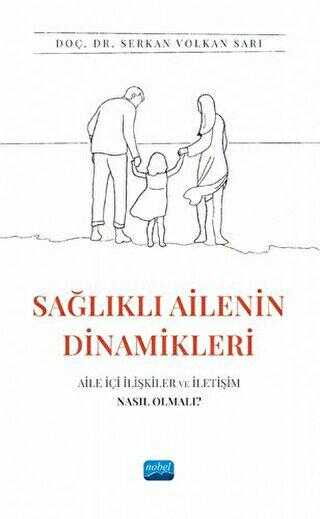 Sağlıklı Ailenin Dinamikleri - Genel İnsan Ve Toplum Kitapları | Avrupa Kitabevi