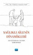 Sağlıklı Ailenin Dinamikleri - Genel İnsan Ve Toplum Kitapları | Avrupa Kitabevi