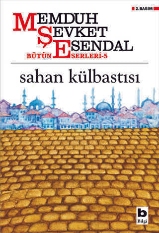 Sahan Külbastısı - Türk Edebiyatı Romanları | Avrupa Kitabevi