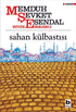 Sahan Külbastısı - Türk Edebiyatı Romanları | Avrupa Kitabevi