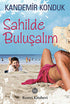 Sahilde Buluşalım - Türk Edebiyatı Romanları | Avrupa Kitabevi