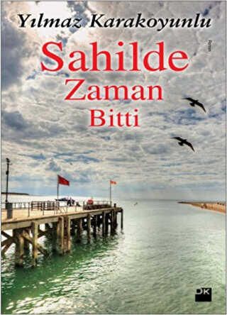 Sahilde Zaman Bitti - Türk Edebiyatı Romanları | Avrupa Kitabevi