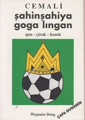 Şahinşahiya Goga Lıngan - Kürt Edebiyatı | Avrupa Kitabevi