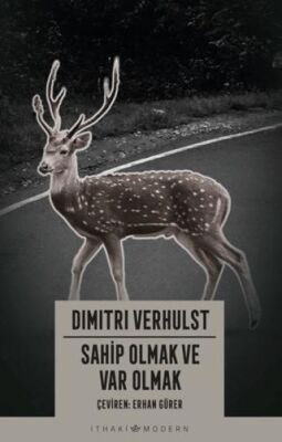 Sahip Olmak ve Var Olmak - Roman | Avrupa Kitabevi