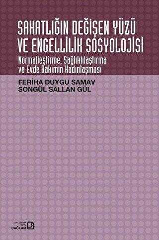 Sakatlığın Değişen Yüzü ve Engellilik Sosyolojisi - Sosyoloji Araştırma ve İnceleme Kitapları | Avrupa Kitabevi