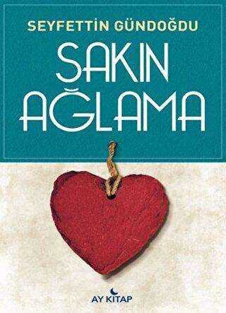 Sakın Ağlama - Şiir Kitapları | Avrupa Kitabevi
