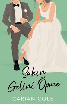 Sakın Gelini Öpme - Roman | Avrupa Kitabevi