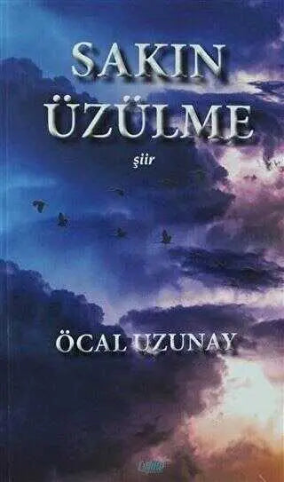 Sakın Üzülme - Şiir Kitapları | Avrupa Kitabevi