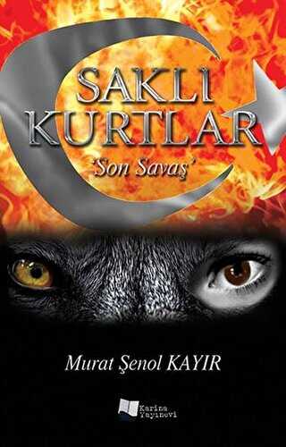 Saklı Kurtlar `Son Savaş` - Roman | Avrupa Kitabevi