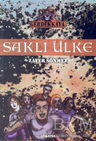 Saklı Ülke Gerdekkaya 1 - Türk Edebiyatı Romanları | Avrupa Kitabevi