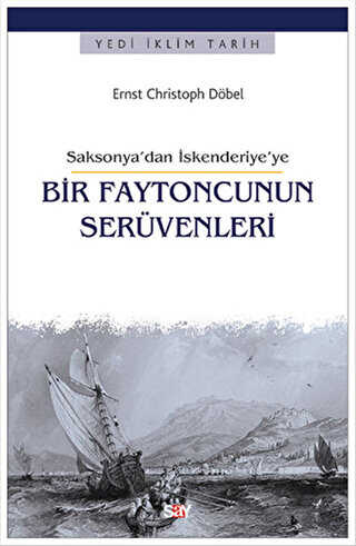 Saksonya’dan İskenderiye’ye Bir Faytoncunun Seru¨venleri - Roman | Avrupa Kitabevi