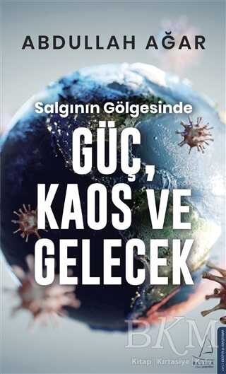 Salgının Gölgesinde Güç, Kaos ve Gelecek - Genel İnsan Ve Toplum Kitapları | Avrupa Kitabevi