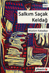 Salkım Saçak Keldağ - Türk Edebiyatı Romanları | Avrupa Kitabevi