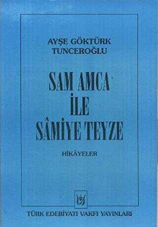 Sam Amca ile Samiye Teyze - Türk Edebiyatı Romanları | Avrupa Kitabevi