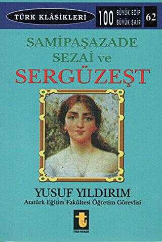 Samipaşazade Sezai ve Sergüzeşt - Biyografik ve Otobiyografik Kitaplar | Avrupa Kitabevi