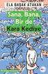 Sana, Bana, Bir de Kara Kediye - Roman ve Öykü Kitapları | Avrupa Kitabevi