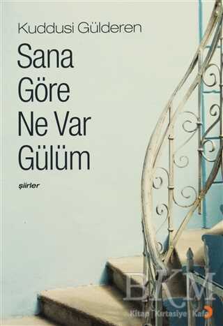 Sana Göre Ne Var Gülüm - Şiir Kitapları | Avrupa Kitabevi